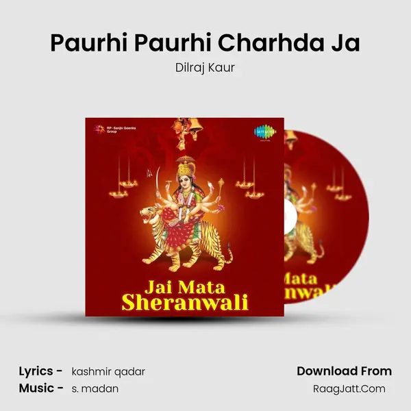 Paurhi Paurhi Charhda Ja MP3 Song by Dilraj Kaur Cover