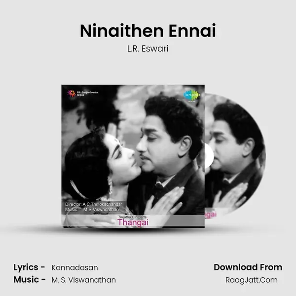 Ninaithen Ennai MP3 Song by L.R. Eswari Cover