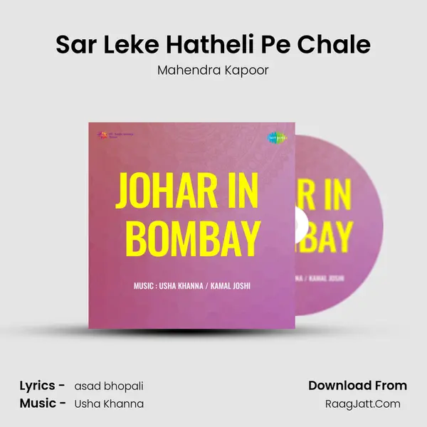 Sar Leke Hatheli Pe Chale MP3 Song by Mahendra Kapoor Cover