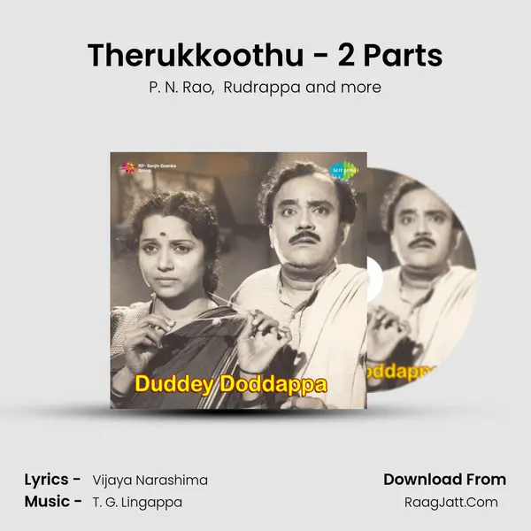 Therukkoothu - 2 Parts MP3 Song by P. N. Rao Cover