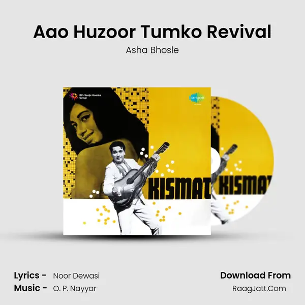 Aao Huzoor Tumko Revival MP3 Song by Asha Bhosle Cover
