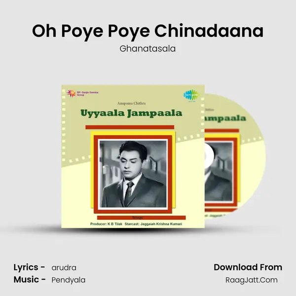 Oh Poye Poye Chinadaana MP3 Song by Ghanatasala Cover