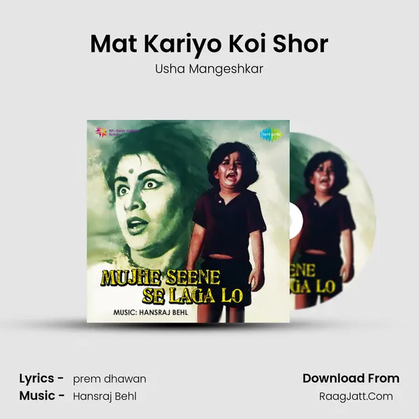 Mat Kariyo Koi Shor MP3 Song by Usha Mangeshkar Cover