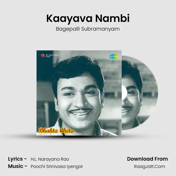 Kaayava Nambi MP3 Song by Bagepalli Subramanyam Cover