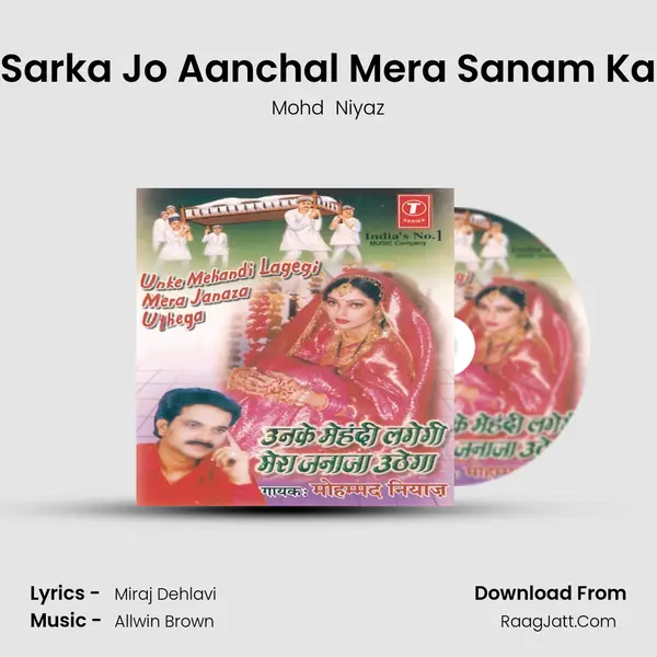Sarka Jo Aanchal Mera Sanam Ka MP3 Song by Mohd  Niyaz Cover