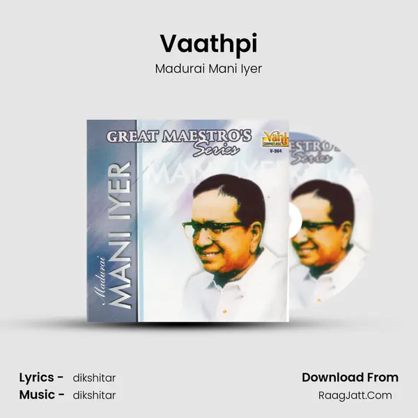 Vaathpi MP3 Song by Madurai Mani Iyer Cover