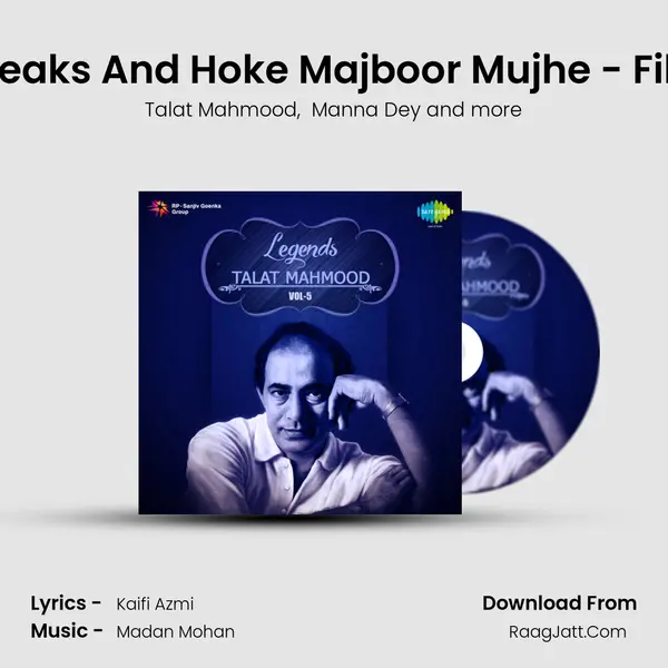 Manna Dey Speaks And Hoke Majboor Mujhe - Film - Haqeeqat MP3 Song by Talat Mahmood Cover