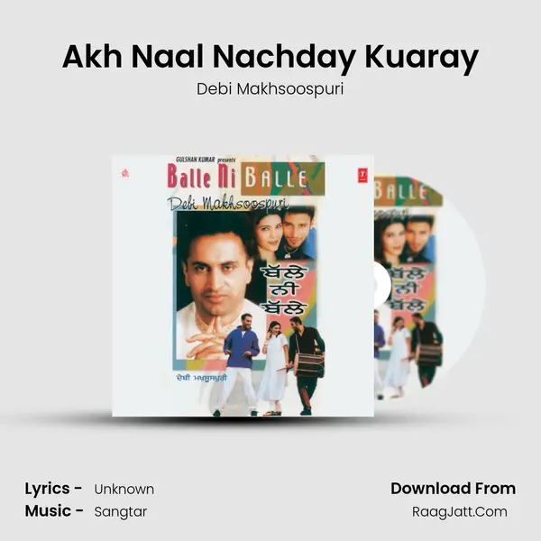Akh Naal Nachday Kuaray MP3 Song by Debi Makhsoospuri Cover