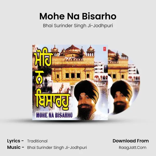 Mohe Na Bisarho MP3 Song by Bhai Surinder Singh Ji-Jodhpuri Cover