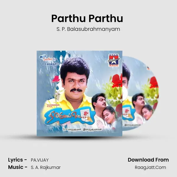 Parthu Parthu (M) MP3 Song by S. P. Balasubrahmanyam Cover
