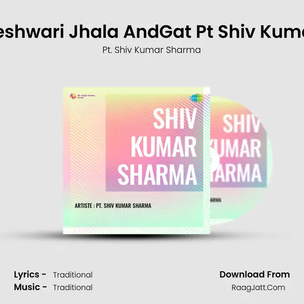Raga Bageshwari Jhala AndGat Pt Shiv Kumar Sharma mp3 song