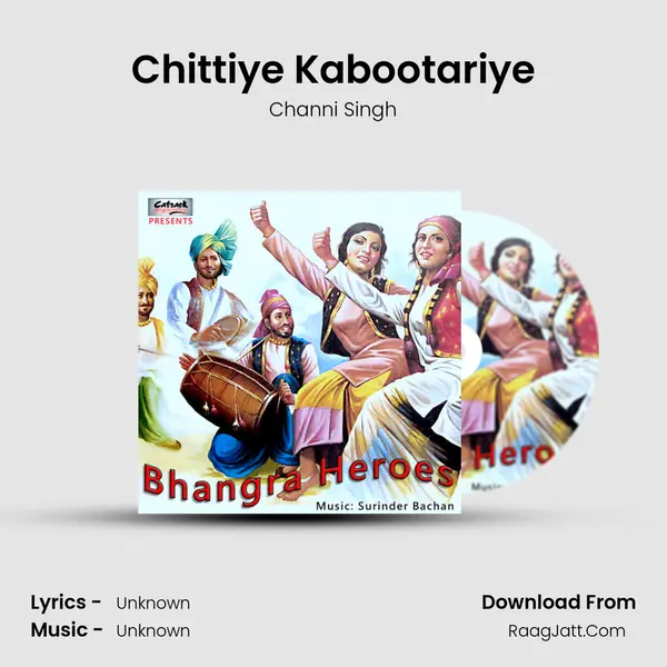Chittiye Kabootariye MP3 Song by Channi Singh Cover