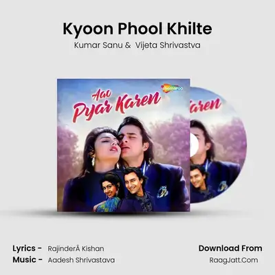 Kyoon Phool Khilte MP3 Song by Kumar Sanu Cover