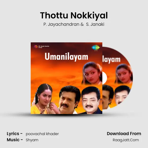 Thottu Nokkiyal MP3 Song by P. Jayachandran Cover