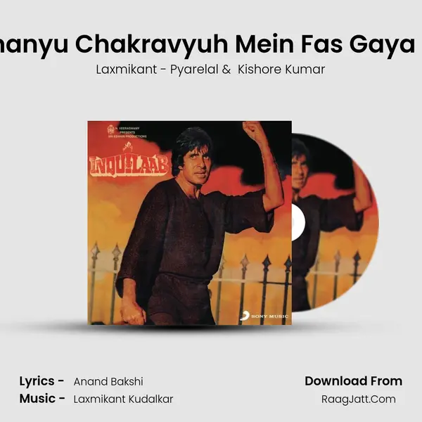 Abhimanyu Chakravyuh Mein Fas Gaya Hai Tu MP3 Song by Laxmikant - Pyarelal Cover