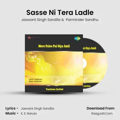 Sasse Ni Tera Ladle mp3 song