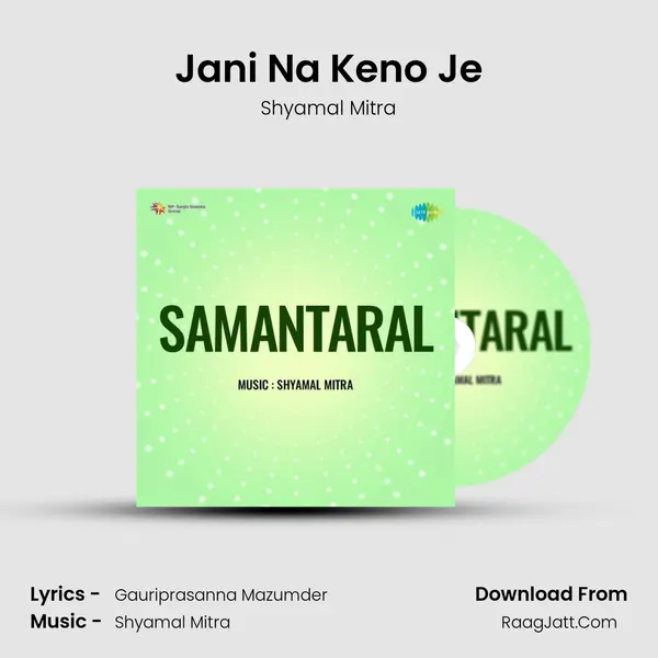 Jani Na Keno Je MP3 Song by Shyamal Mitra Cover