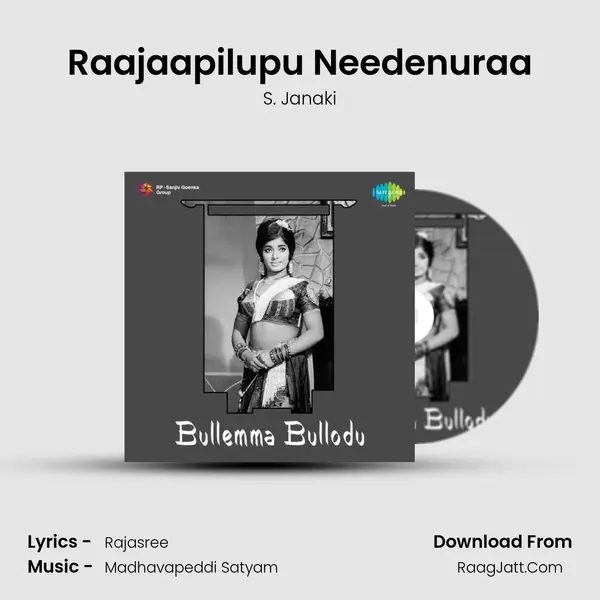 Raajaapilupu Needenuraa MP3 Song by S. Janaki Cover