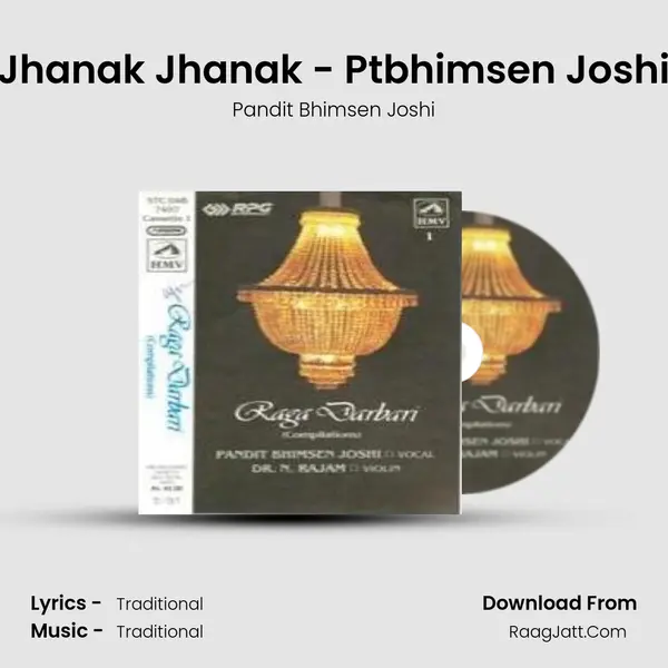Jhanak Jhanak - Ptbhimsen Joshi MP3 Song by Pandit Bhimsen Joshi Cover