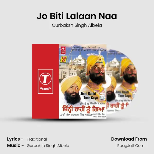 Jo Biti Lalaan Naa MP3 Song by Gurbaksh Singh Albela Cover