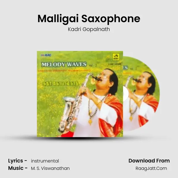 Malligai Saxophone MP3 Song by Kadri Gopalnath Cover