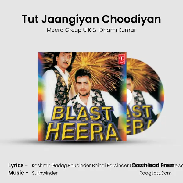 Tut Jaangiyan Choodiyan MP3 Song by Meera Group U K Cover