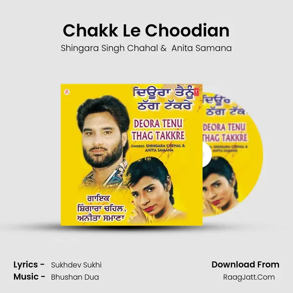 Chakk Le Choodian MP3 Song by Shingara Singh Chahal Cover