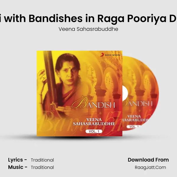 Illustrated Talk in Hindi with Bandishes in Raga Pooriya Dhanashri and Alap in R MP3 Song by Veena Sahasrabuddhe Cover