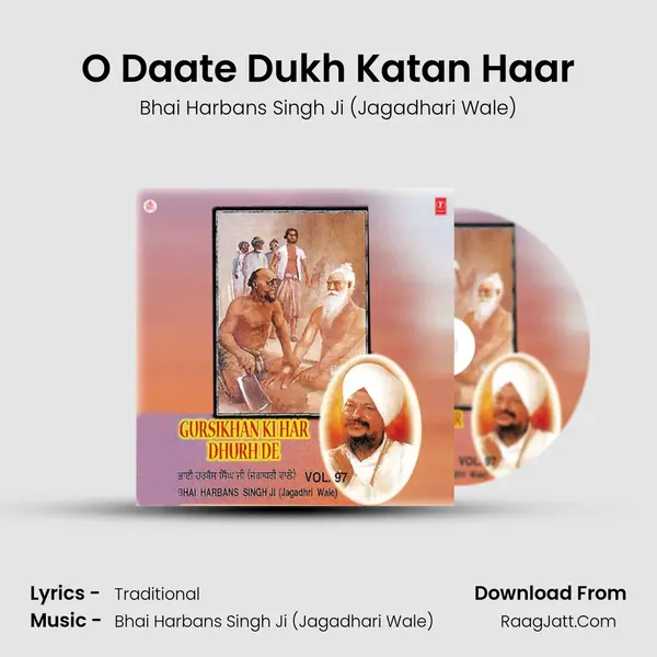 O Daate Dukh Katan Haar MP3 Song by Bhai Harbans Singh Ji (Jagadhari Wale) Cover