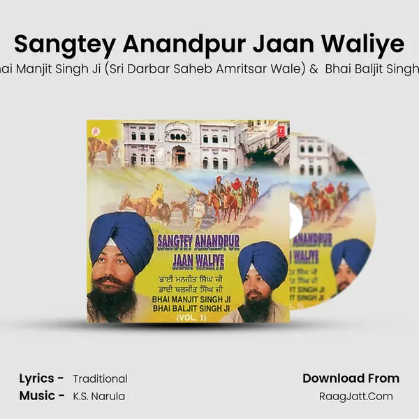 Sangtey Anandpur Jaan Waliye MP3 Song by Bhai Manjit Singh Ji (Sri Darbar Saheb Amritsar Wale) Cover