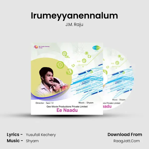 Irumeyyanennalum MP3 Song by J.M. Raju Cover