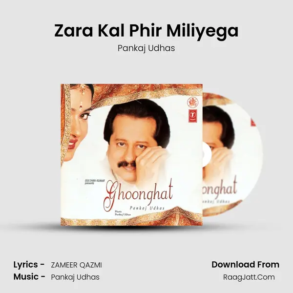 Zara Kal Phir Miliyega MP3 Song by Pankaj Udhas Cover