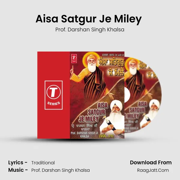 Aisa Satgur Je Miley (Vyakhya Sahit) MP3 Song by Prof. Darshan Singh Khalsa Cover