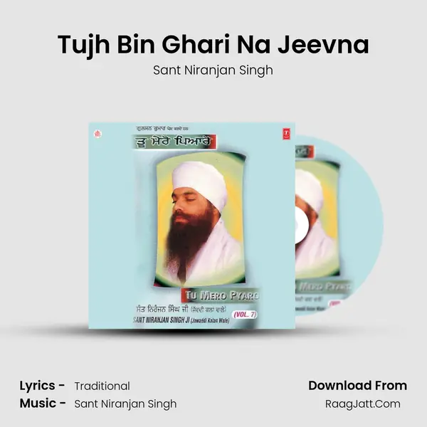 Tujh Bin Ghari Na Jeevna MP3 Song by Sant Niranjan Singh Cover