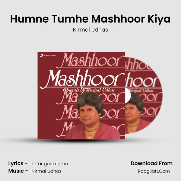 Humne Tumhe Mashhoor Kiya MP3 Song by Nirmal Udhas Cover