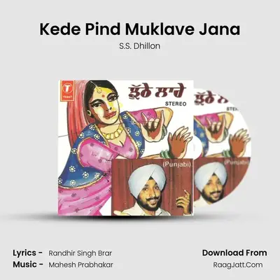 Kede Pind Muklave Jana MP3 Song by S.S. Dhillon Cover