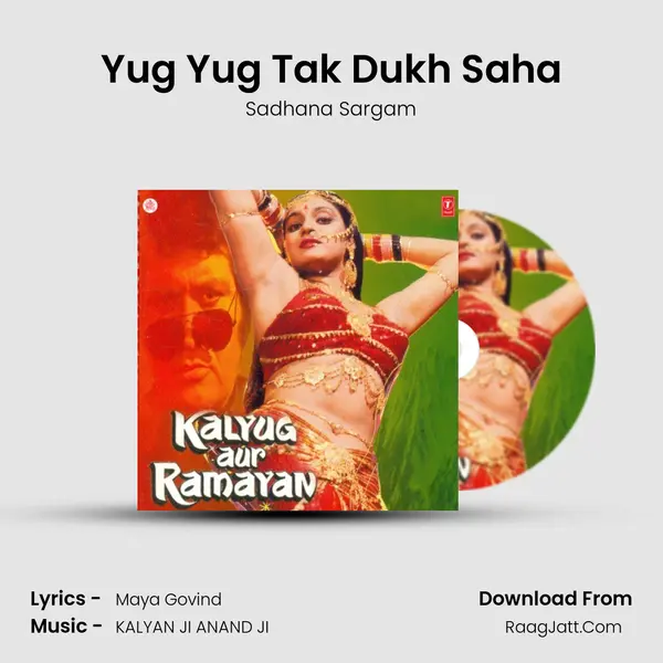 Yug Yug Tak Dukh Saha MP3 Song by Sadhana Sargam Cover
