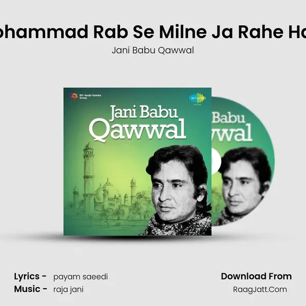 Mohammad Rab Se Milne Ja Rahe Hain MP3 Song by Jani Babu Qawwal Cover