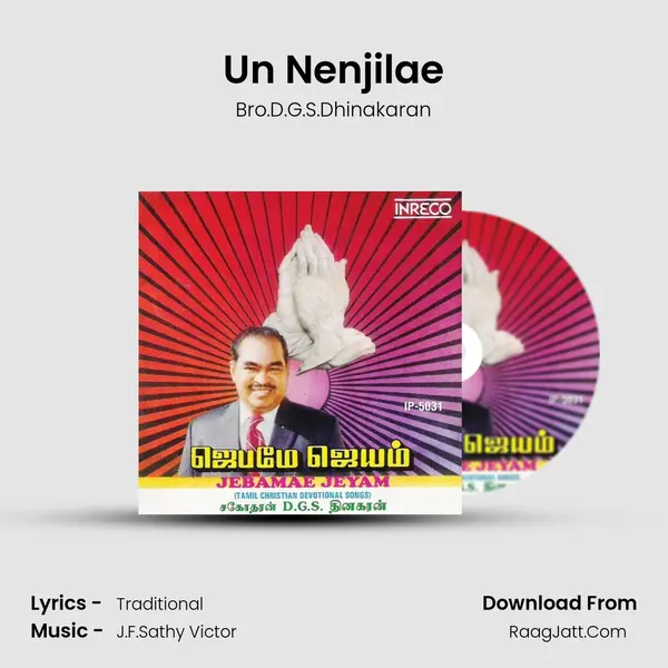 Un Nenjilae MP3 Song by Bro.D.G.S.Dhinakaran Cover