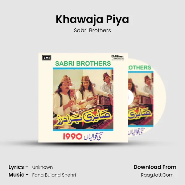 Khawaja Piya MP3 Song by Sabri Brothers Cover