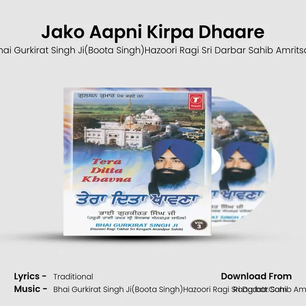 Jako Aapni Kirpa Dhaare MP3 Song by Bhai Gurkirat Singh Ji(Boota Singh)Hazoori Ragi Sri Darbar Sahib Amritsar Cover