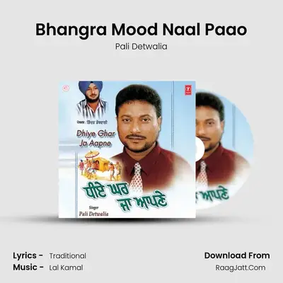 Bhangra Mood Naal Paao MP3 Song by Pali Detwalia Cover