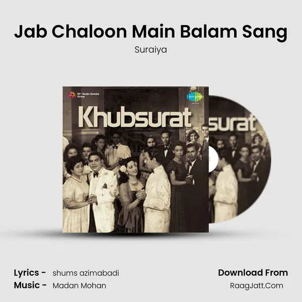 Jab Chaloon Main Balam Sang MP3 Song by Suraiya Cover