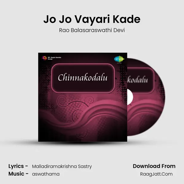 Jo Jo Vayari Kade MP3 Song by Rao Balasaraswathi Devi Cover