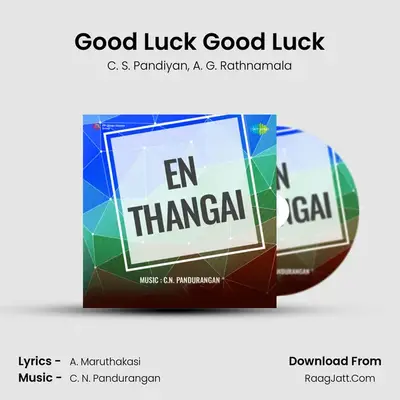 Good Luck Good Luck MP3 Song by C. S. Pandiyan Cover