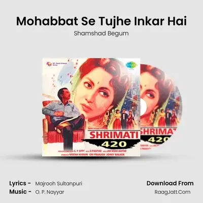 Mohabbat Se Tujhe Inkar Hai MP3 Song by Shamshad Begum Cover