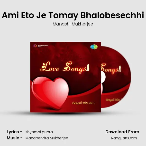 Ami Eto Je Tomay Bhalobesechhi MP3 Song by Manashi Mukherjee Cover