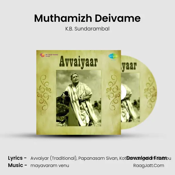 Muthamizh Deivame MP3 Song by K.B. Sundarambal Cover