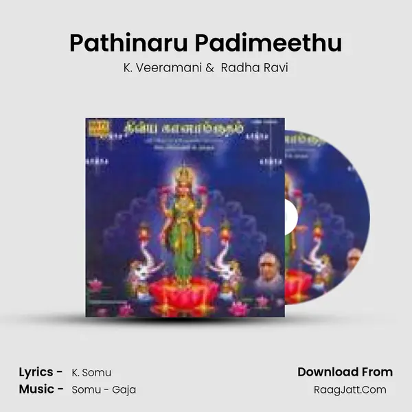 Pathinaru Padimeethu MP3 Song by K. Veeramani Cover
