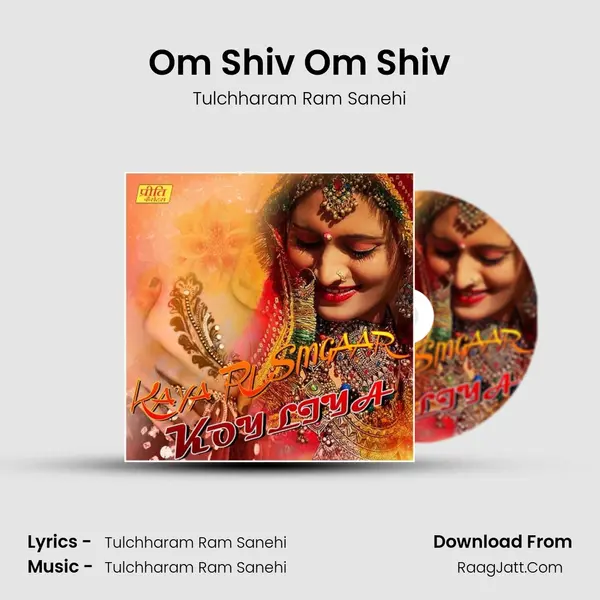 Om Shiv Om Shiv MP3 Song by Tulchharam Ram Sanehi Cover